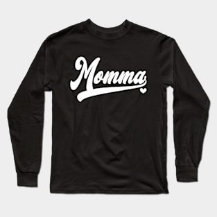 Momma Gifts Mother's Day Momma Long Sleeve T-Shirt